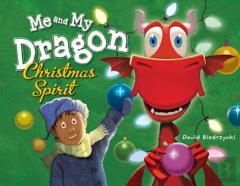 Me And My Dragon: Christmas Spirit