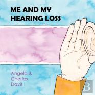 Me And My Hearing Loss