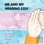 Me And My Hearing Loss