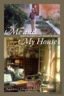 Me And My House