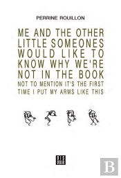 Me And The Other Little Someones Would Like To Know Why We'Re Not In The Book ; Not To Mention It'S The First Time I Put My Arms Like This