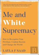 Me And White Supremacy