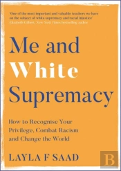 Me And White Supremacy
