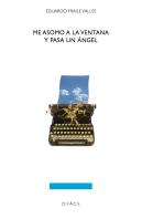 Me Asomo A La Ventana Y Pasa Un Ángel