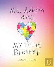Me, Autism, And My Little Brother