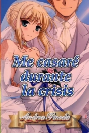 Me Casare Durante La Crisis