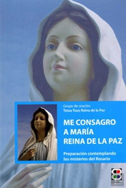 Bertrand.pt - Me Consagro A María, Reina De La Paz