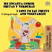 Me Encanta Comer Frutas Y Verduras I Love To Eat Fruits And Vegetables