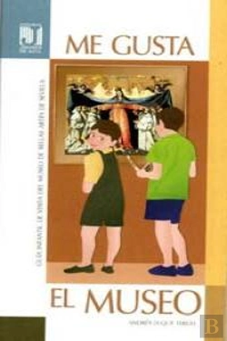 Bertrand.pt - Me Gusta El Museo. Guia Infantil M.B.A.S