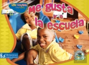 Me Gusta Ir A La Escuela (I Like To Come To School)