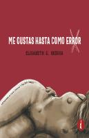 Me Gustas Hasta Como Error