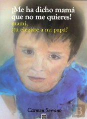 ¡Me Ha Dicho Mamá...Que No Me Quieres!