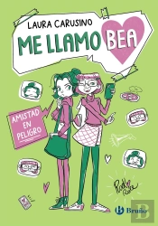 Me Llamo Bea 2 Amistad En Peligro