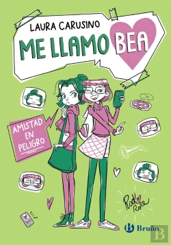 Bertrand.pt - Me Llamo Bea 2 Amistad En Peligro