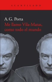 Me Llamo Vila-Matas, Como Todo El Mundo