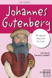 Me Llamoà Johannes Gutenberg