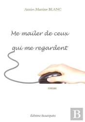 Me Mailer De Ceux Qui Me Regardent