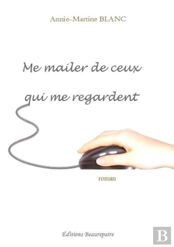 Bertrand.pt - Me Mailer De Ceux Qui Me Regardent