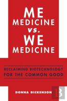 Me Medicine Vs. We Medicine
