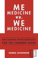 Me Medicine Vs. We Medicine