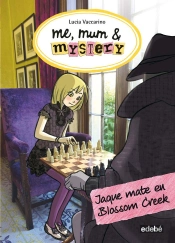 Me, Mum & Mystery: Jaque Mate En Blosson Creek