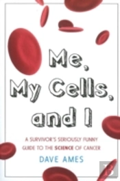 Me, My Cells & I