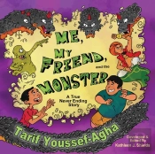 Me, My Friend, And The Monster, A True Never-Ending Story