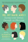 Me, My Hair, And I