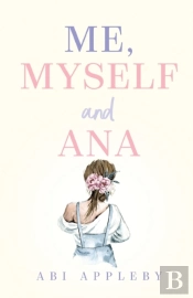 Me, Myself And Ana