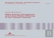 M&A Activity, Divestitures And Initial Public Offerings In The Fashion Industry