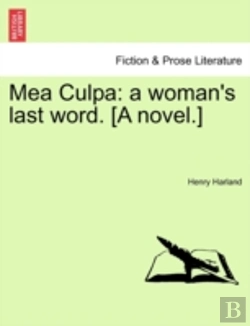 Bertrand.pt - Mea Culpa: A Woman'S Last Word. (A Novel.)