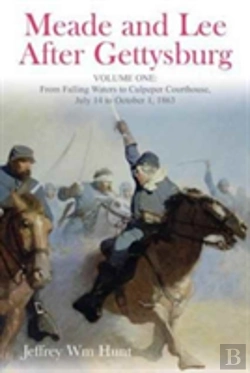 Bertrand.pt - Meade And Lee After Gettysburg