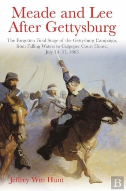 Bertrand.pt - Meade And Lee After Gettysburg
