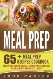 Meal Prep: 65+ Meal Prep Recipes Cookboo