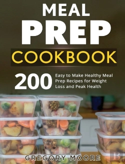 Bertrand.pt - Meal Prep Cookbook: 200 Easy To Make Hea