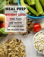 Meal Prep For Weight Loss