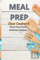 Meal Prep - Slow Cooker 6