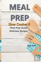 Meal Prep - Slow Cooker 6