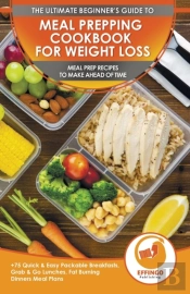 Meal Prepping Cookbook For Weight Loss