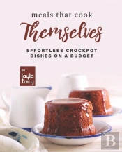 Meals That Cook Themselves