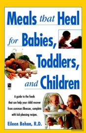 Meals That Heal For Babies And Toddlers