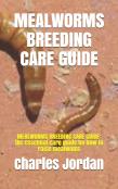 Mealworms Breeding Care Guide