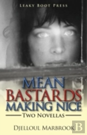 Mean Bastards Making Nice-Two Novellas