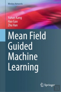 Bertrand.pt - Mean Field Guided Machine Learning