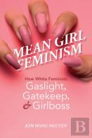 Mean Girl Feminism