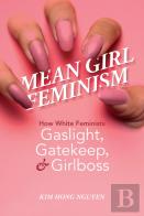 Mean Girl Feminism