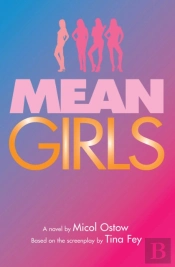 Mean Girls: A Novel