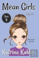 Mean Girls - Book 9 - Stop It!