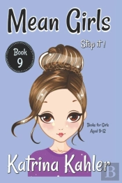Mean Girls - Book 9 - Stop It!