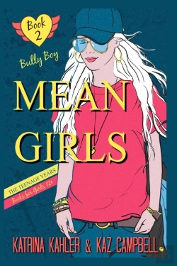 Bertrand.pt - Mean Girls The Teenage Years - Book 2 - Bully Boy